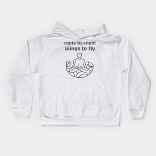 Roots to stand wings to fly. Kids Hoodie